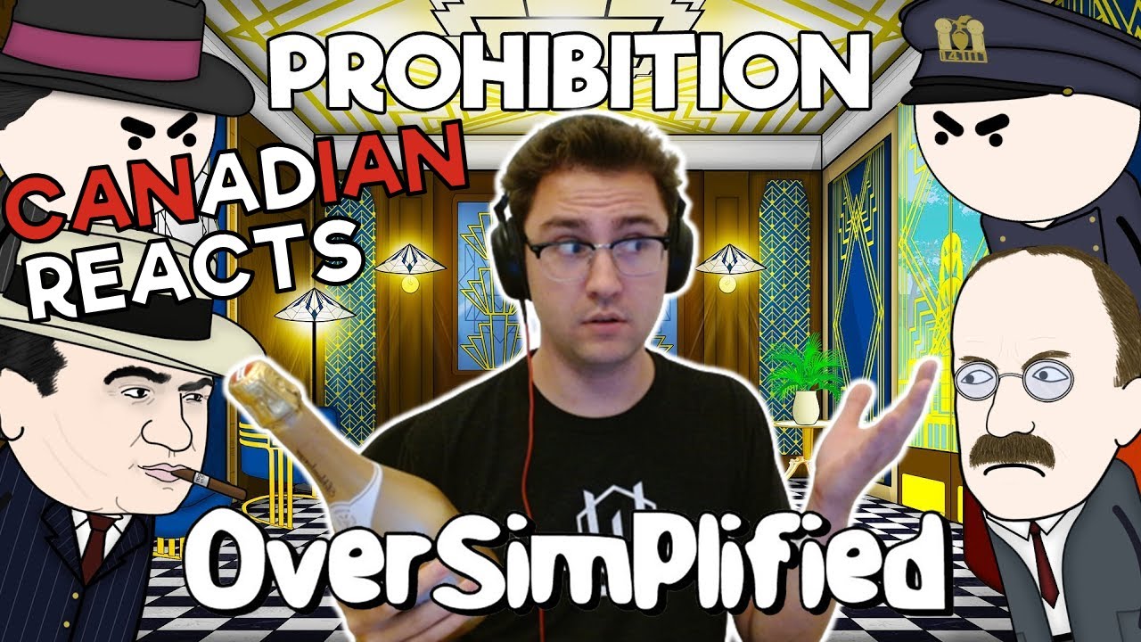 Canadian Reacts to Prohibition by Oversimplified