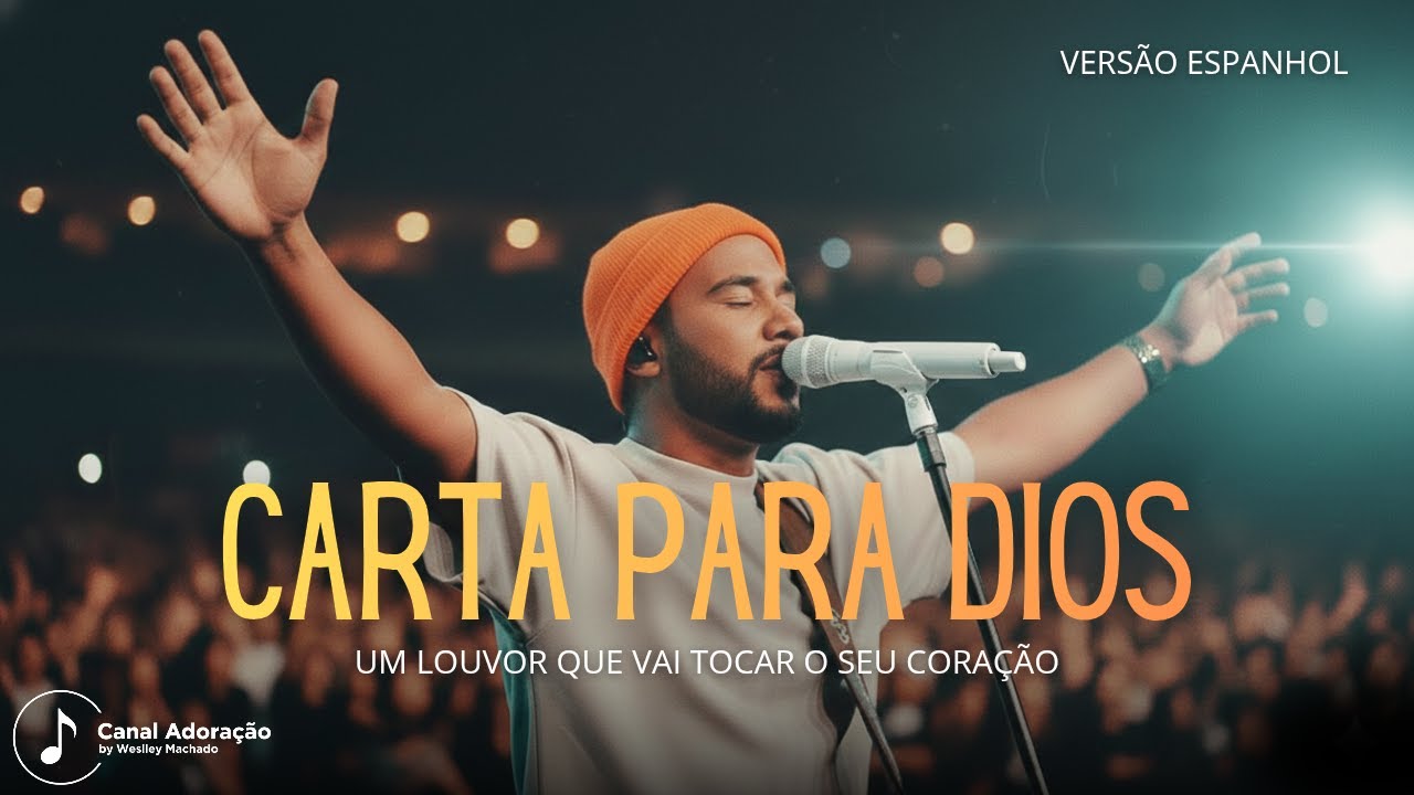 Carta para Dios (Carta Para Deus) Uma Canção Que Vai Tocar Sua Alma | Adoração by Weslley Machado