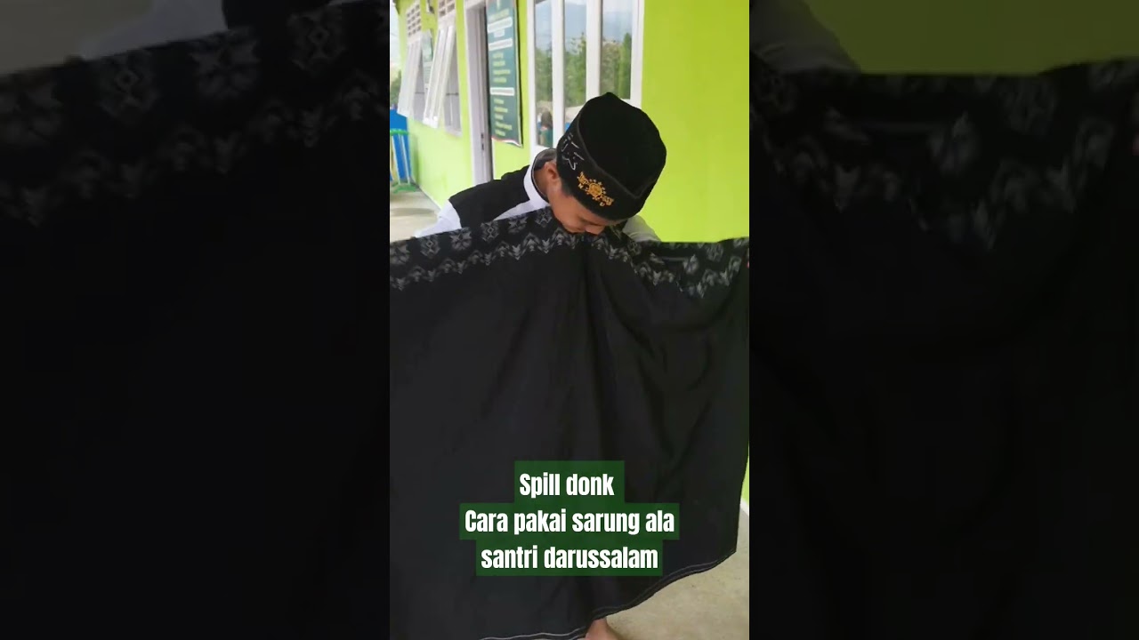 tutorial cara pakai sarung ala santri #santri #pesantren #darussalam #sarungan #kyai