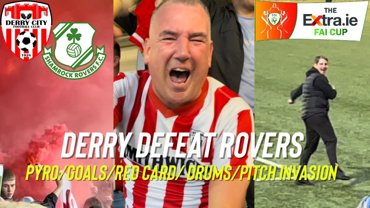 DERRY THROUGH TO FAI CUP SEMI FINAL | BEST VLOG EVER?