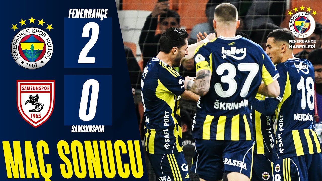 Fenerbah&ccedil;e 2-0 Samsunspor | MA&Ccedil; &Ouml;ZETİ | Turkcell S&uuml;per Kupa Yarı Final Ma&ccedil;ı | 06.01.2026