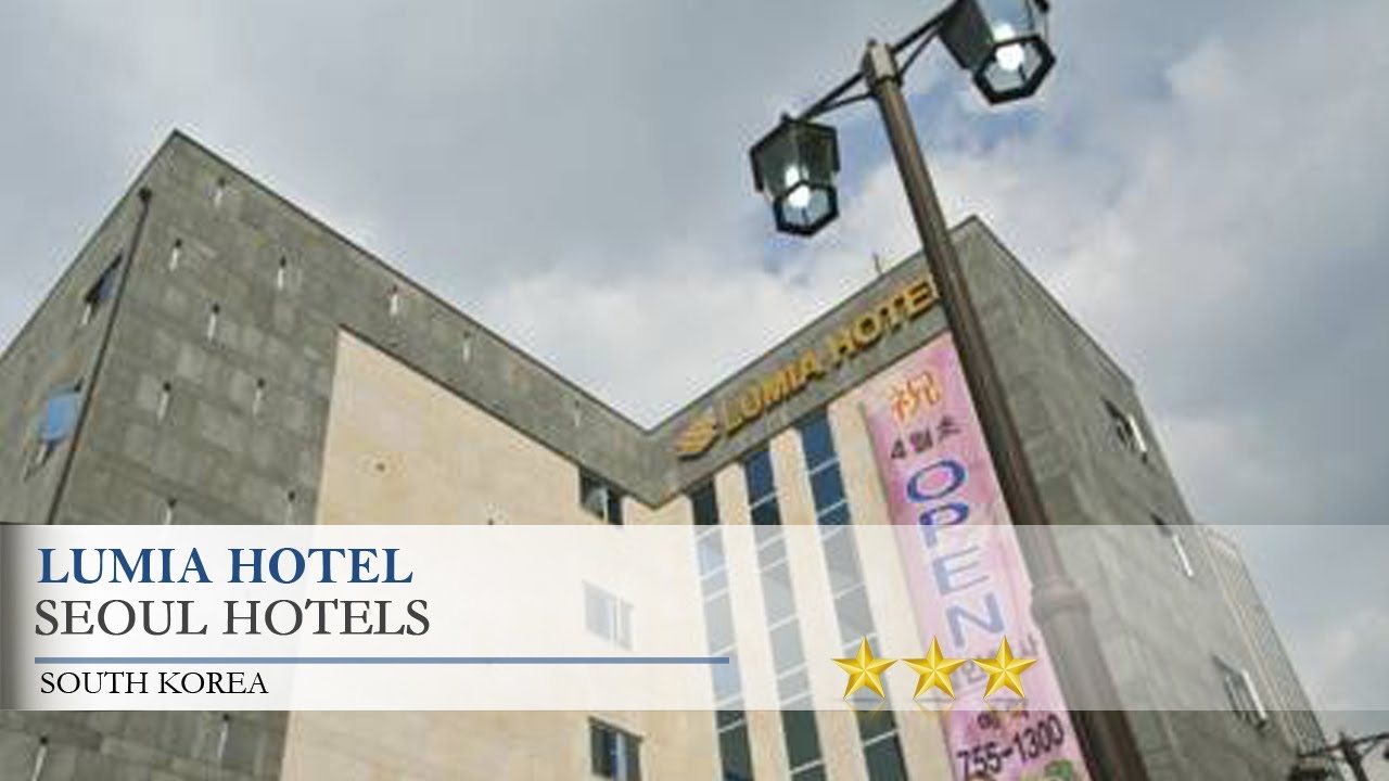 Lumia Hotel 3 Stars Hotel in Seoul ,South Korea