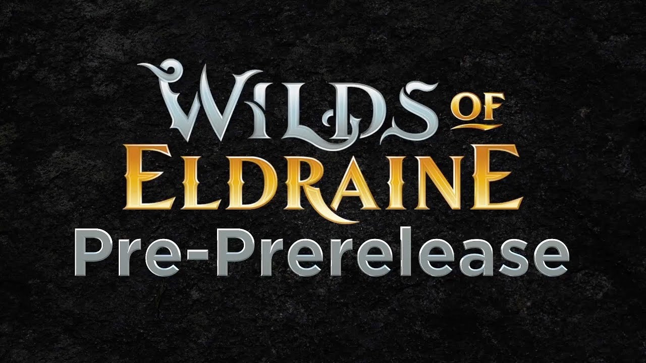 Wilds of Eldraine Pre-PreRelease