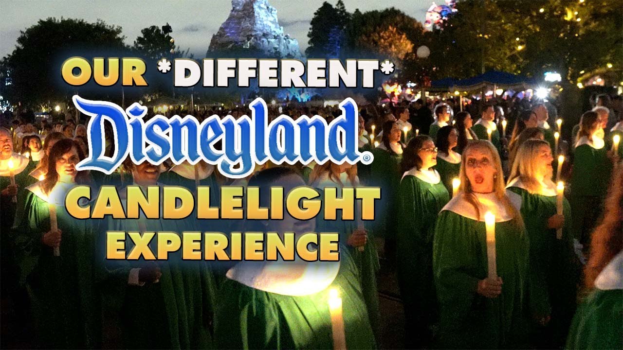Our *different*  (and amazing) Candlelight Procession Experience | Disneyland 12-04-2022