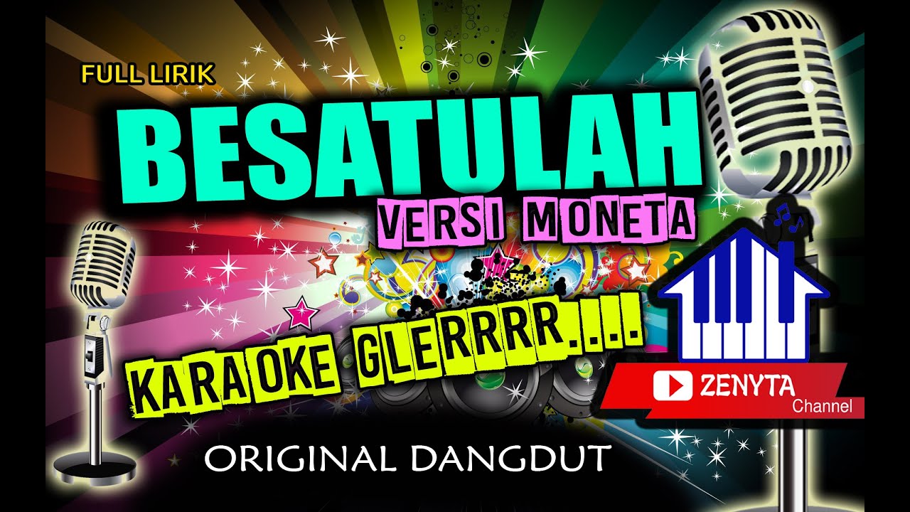 BERSATULAH KARAOKE VERSI MONETA FULL LIRIK ORIGINAL GLERR