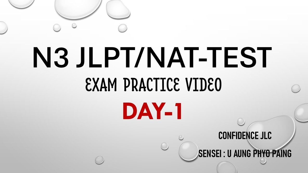 N3 JLPT/Nat-Test Exam Practice Video (Day-1)  Sensei Aung Phyo Paing