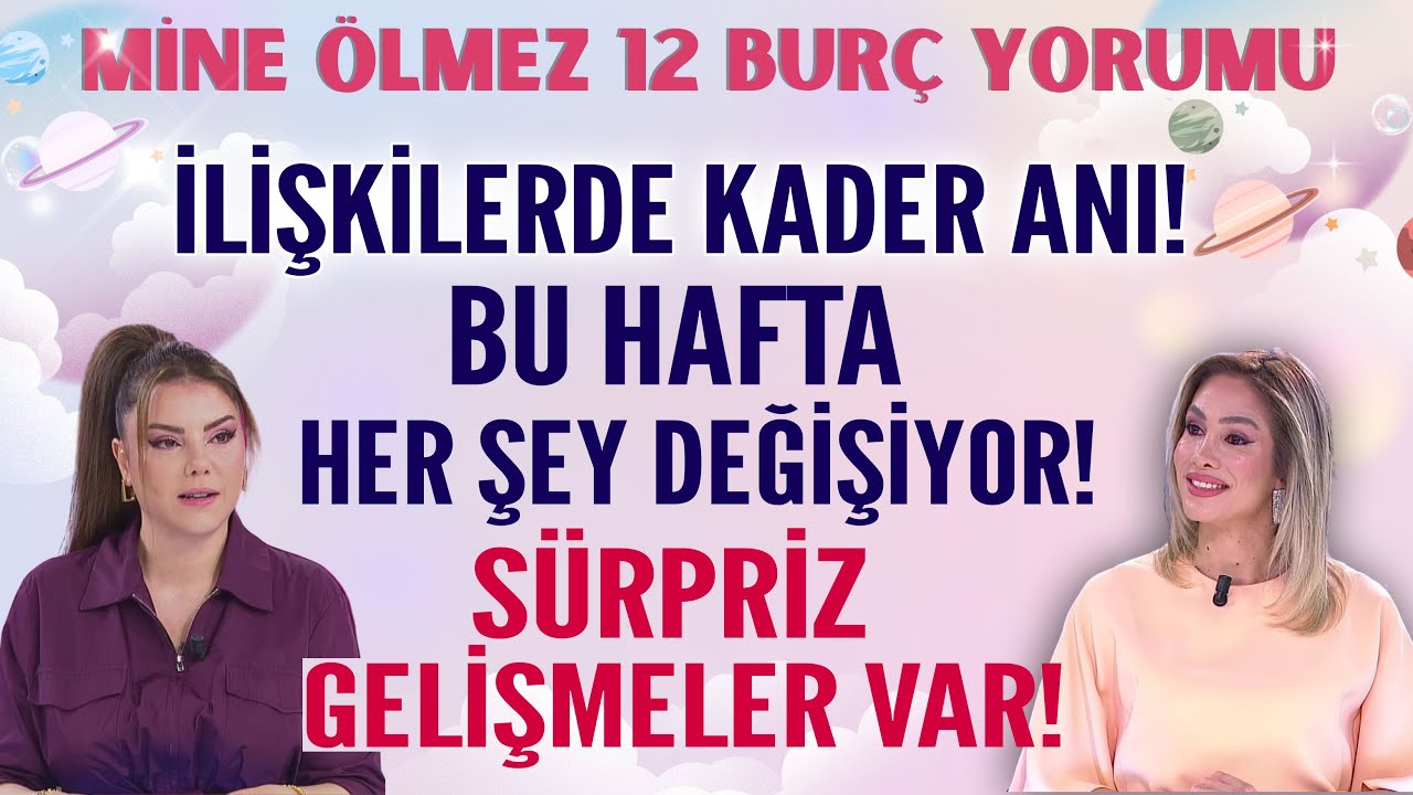 17-23 Kasım Mine &Ouml;lmez 12 bur&ccedil; yorumu İlişkilerde Kader Anı Her Şey Değişiyor S&uuml;rpriz Gelişmeler var