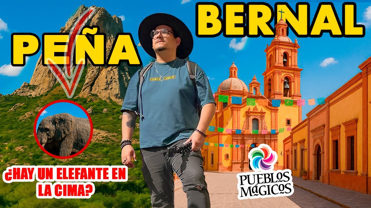 ¡Descubre el Pueblo Mágico DE PEÑA DE BERNAL en  México!