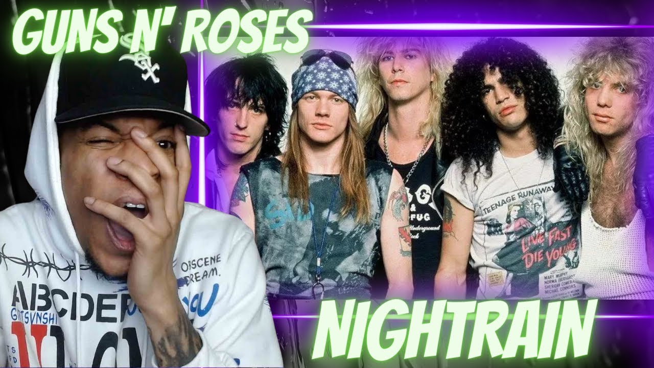 FIRST TIME HEARING GUNS N' ROSES - NIGHTRAIN | REACTION