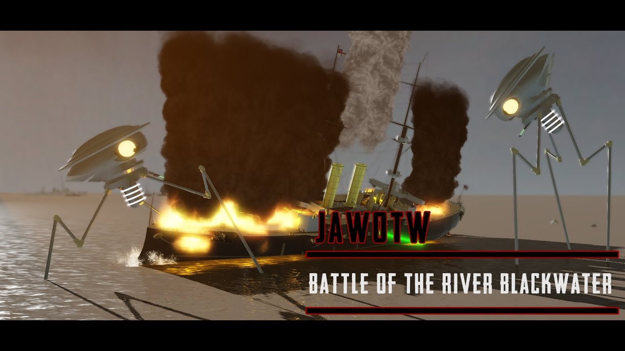 Battle of the River Blackwater | JAWOTW