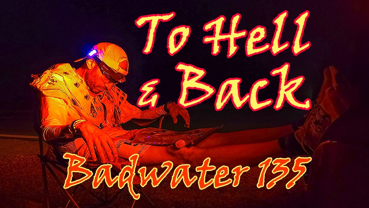 To Hell & Back Badwater 135