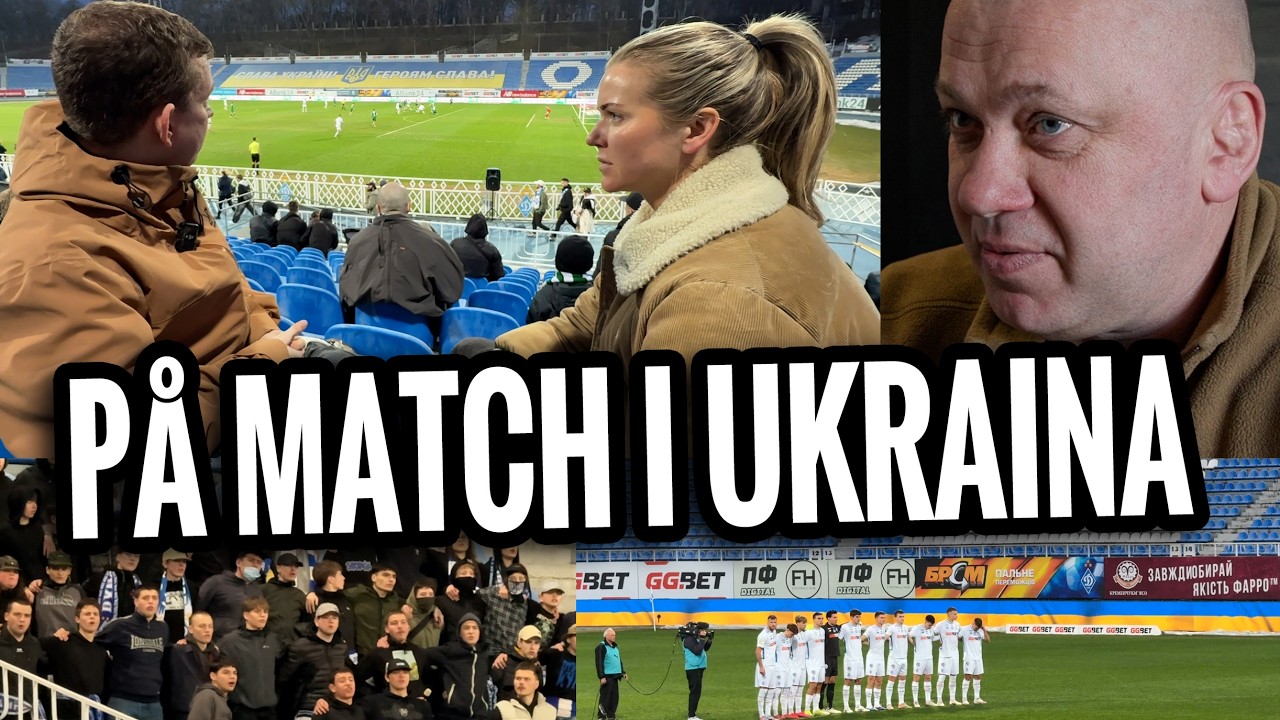 Går på match i krigets Kiev: ”Får kalla kårar”