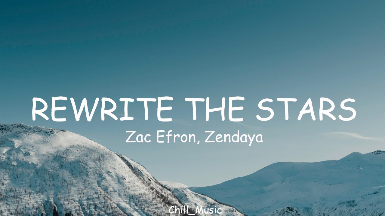 Zac Efron, Zendaya - Rewrite The Stars (Lyrics) (Loop Video)