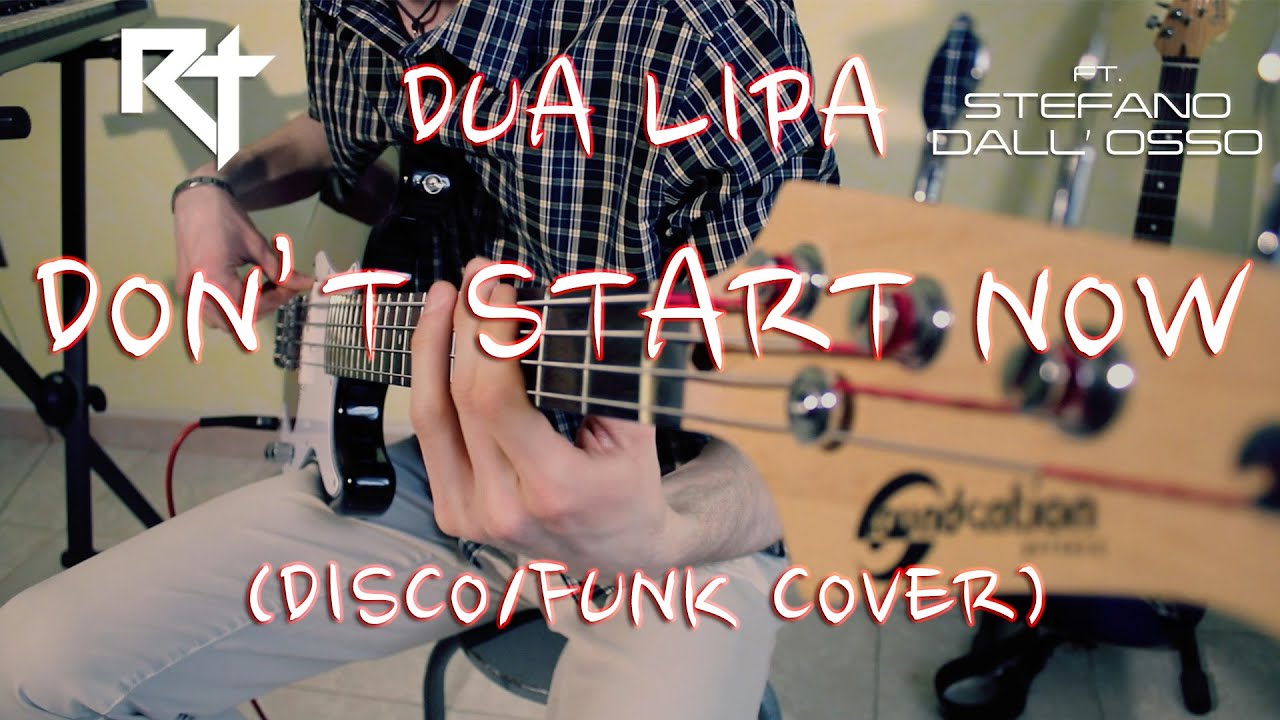 Dua Lipa - Don't Start Now | Roberto Toschi ft. Stefano Dall'Osso (Disco/Funk Cover)