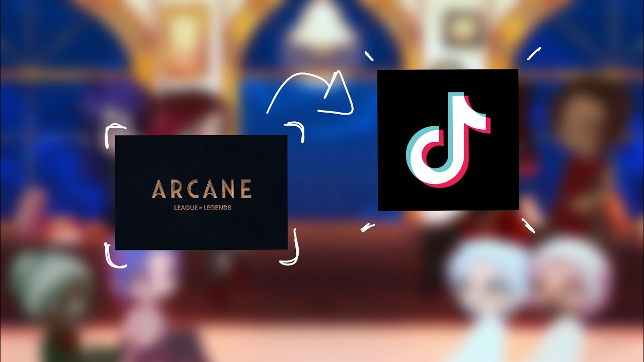 Arcane react to themselves as TikTok||GL2||
