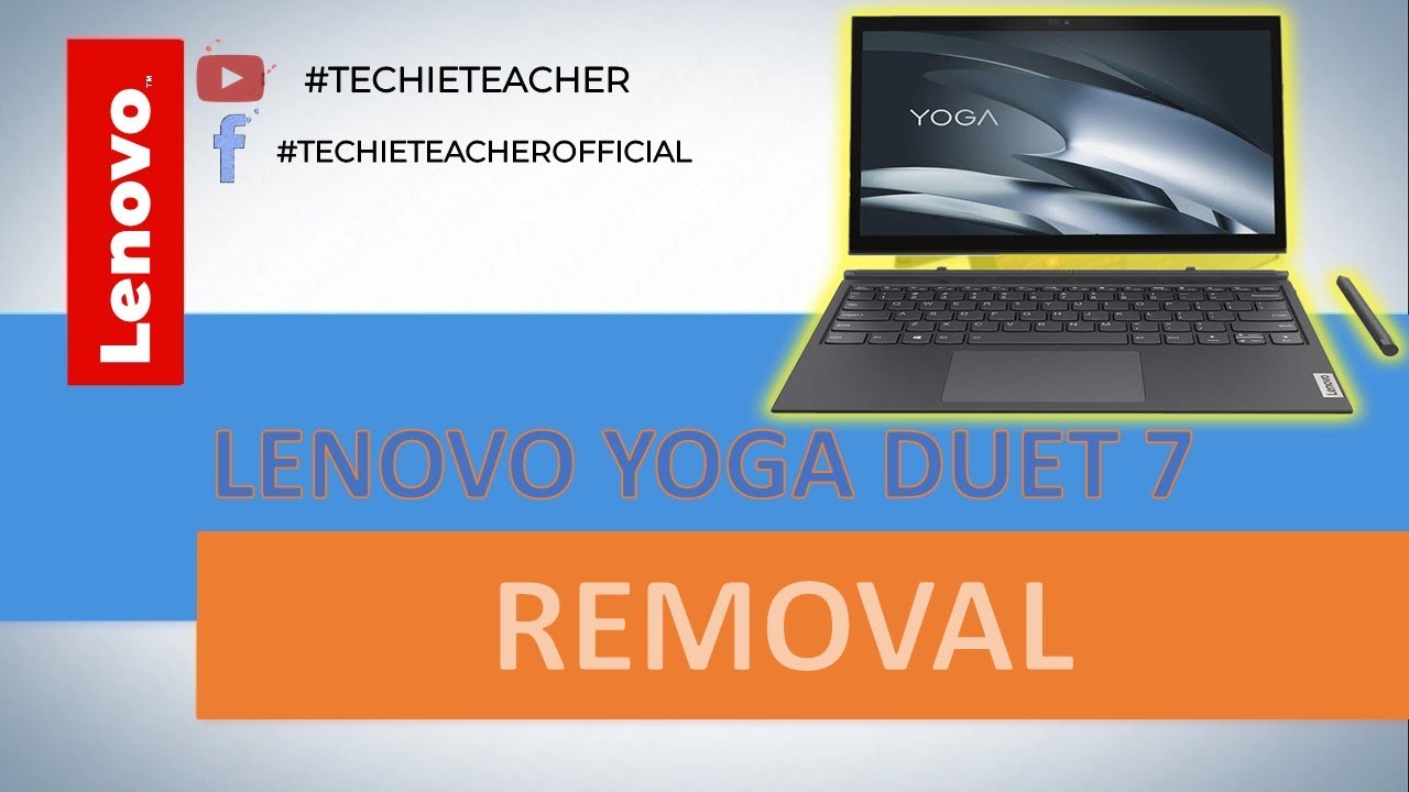 HOW TO DISASSEMBLE/REMOVE PARTS OF LENOVO Yoga Duet 7 (82AS)