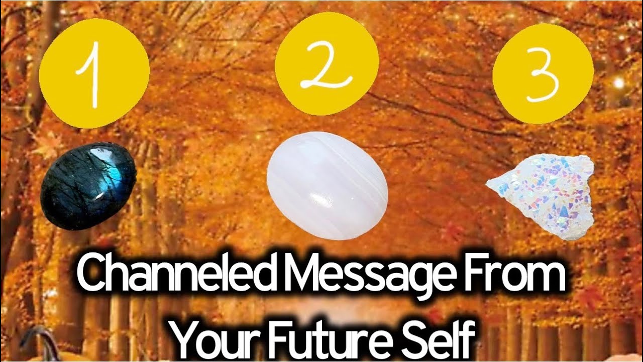 Channeled Message From Your FUTURE SELF Pick A Card