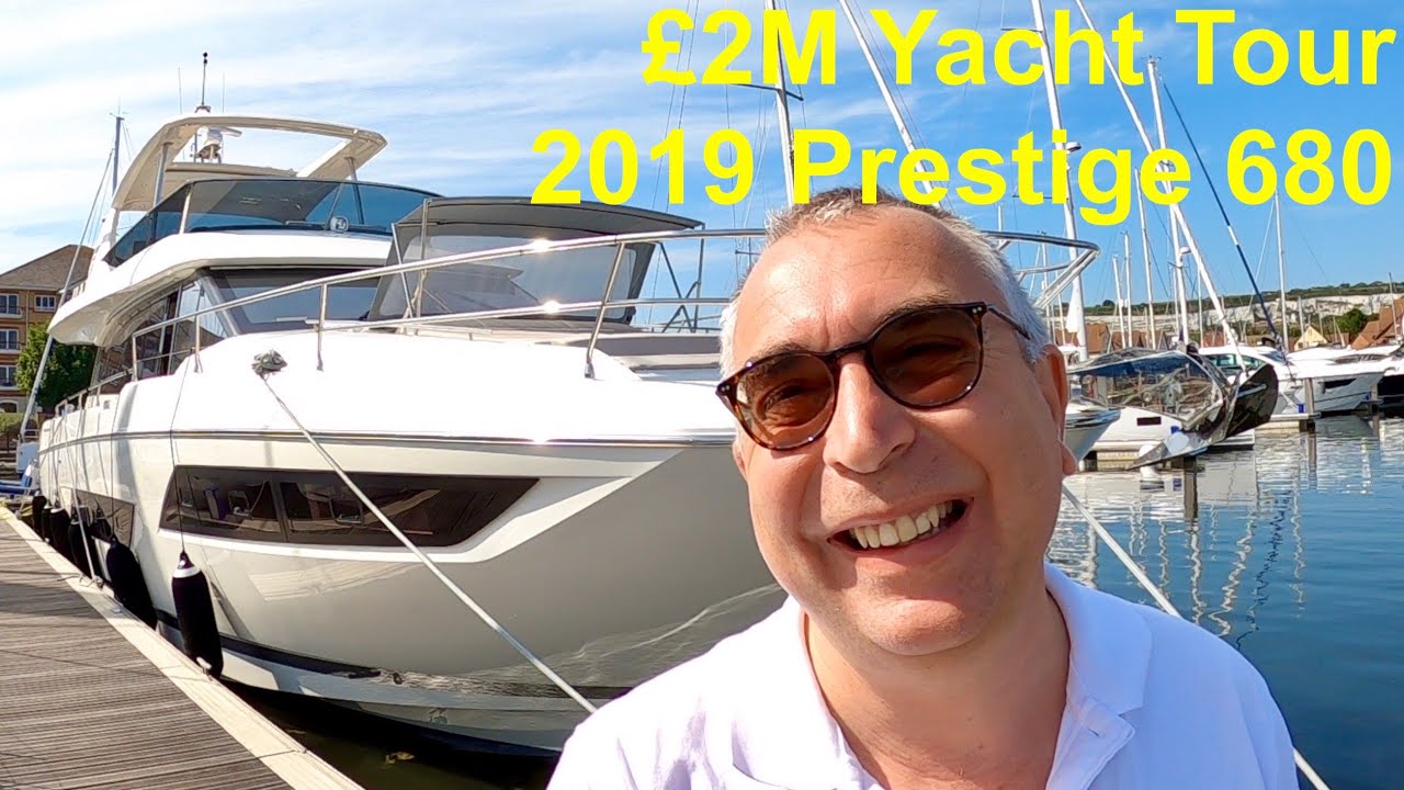 &pound;2M Yacht Tour : 2019 Prestige 680