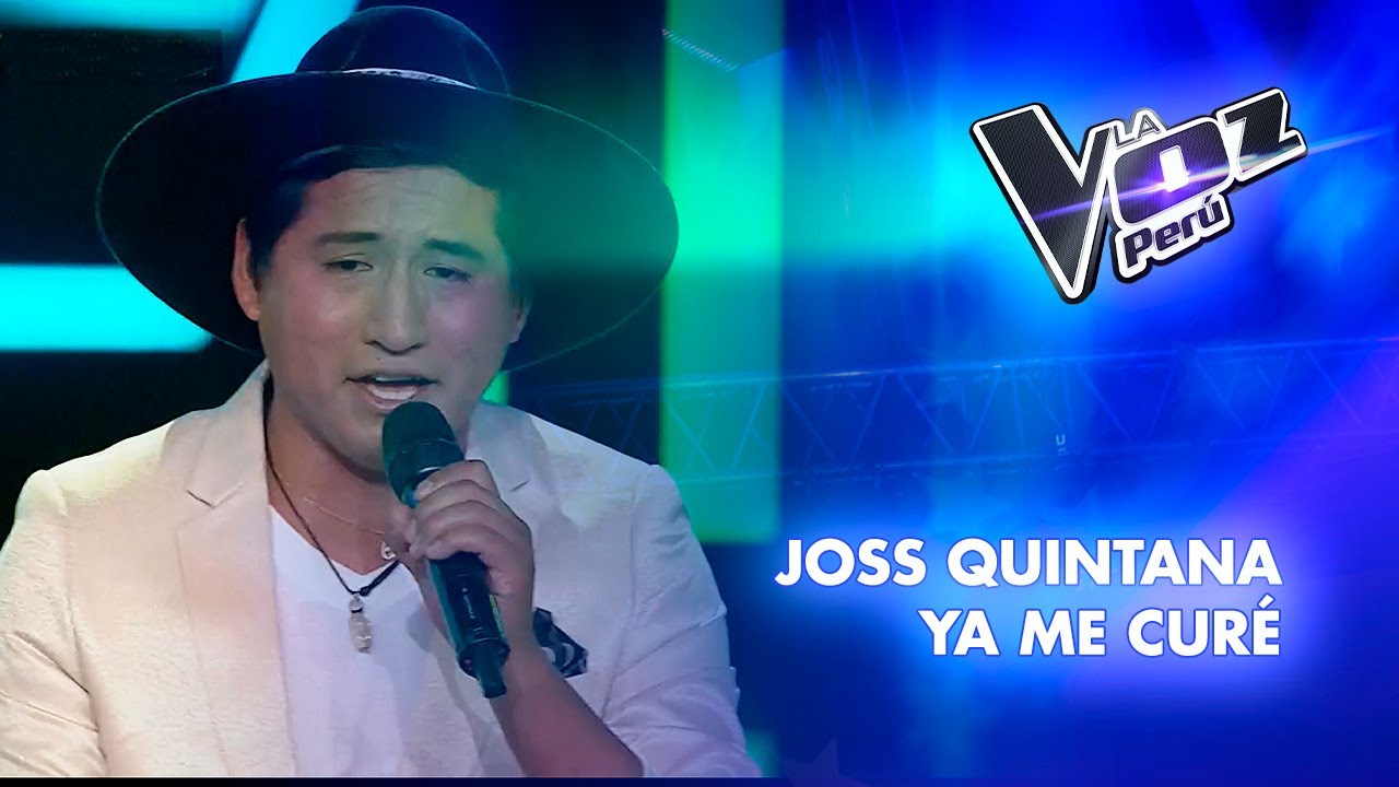 Joss Quintana | Ya me curé | Audiciones a ciegas | Temporada 2023 | La Voz Perú