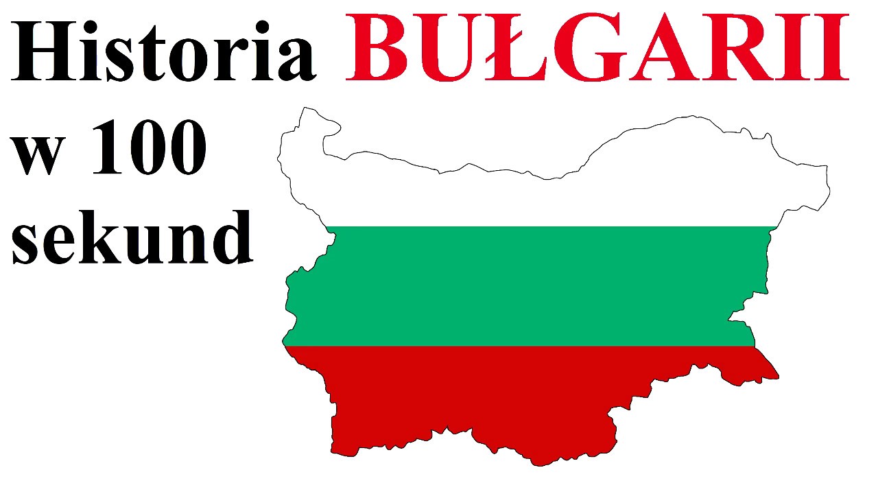 Historia BUŁGARII w 100 sekund