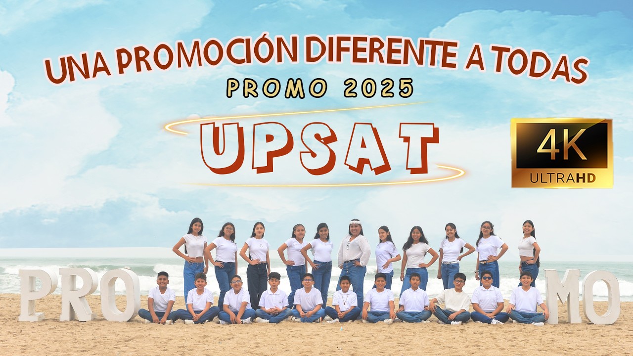 UPSAT 2025  6° Talento 2 | Una Promoción Superior A Todas / PROMO 2025