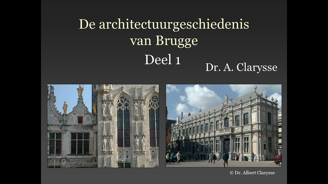 De architectuurgeschiedenis van Brugge  Deel 1