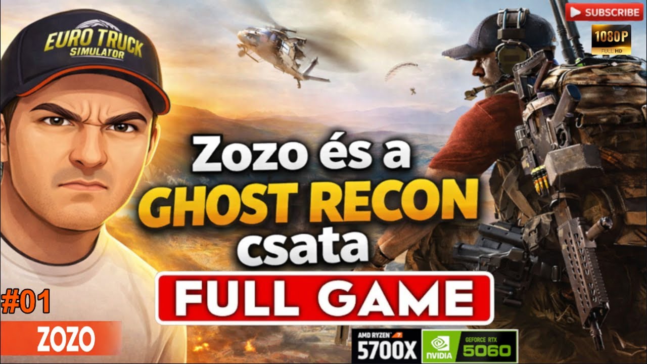 GHOST RECON WILDLANDS │ZOZO🔫 🇭🇺│#01│FULL GAME (R7 5700X - RTX 5060/ PC-1080P)🔫