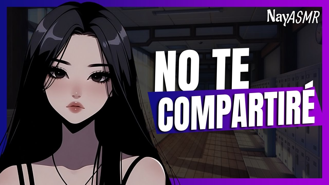 ASMR Tu crush celosa te reclama pero se declara - Roleplay - Chica voz - NayASMR