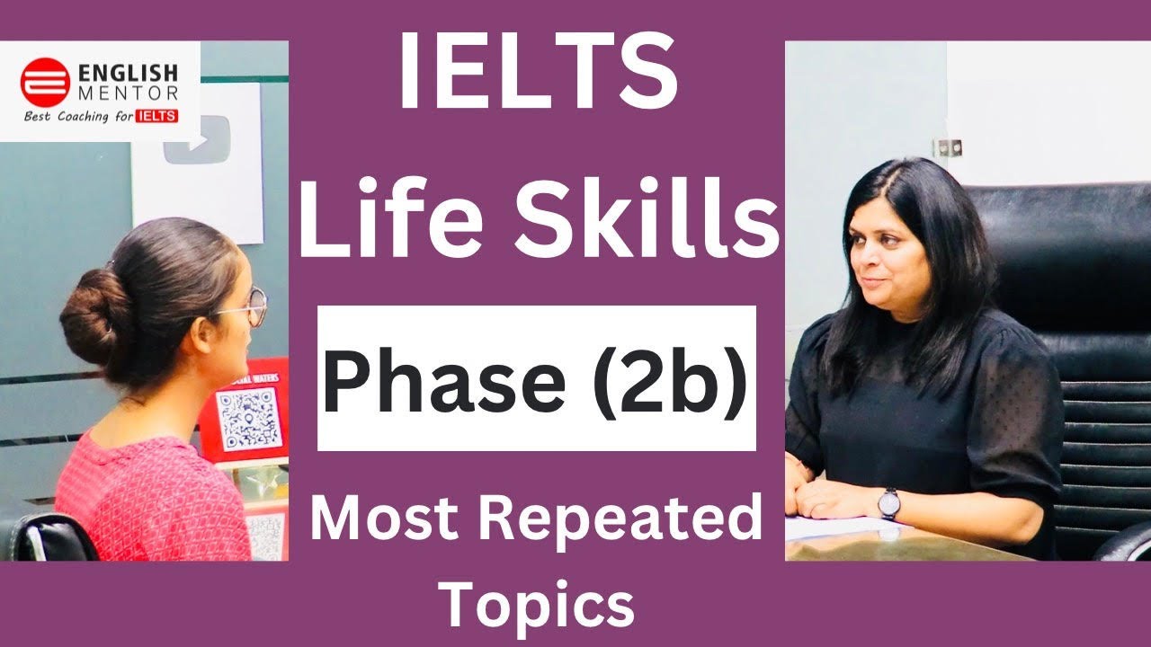 IELTS Life Skills Phase 2b Questions & Answers