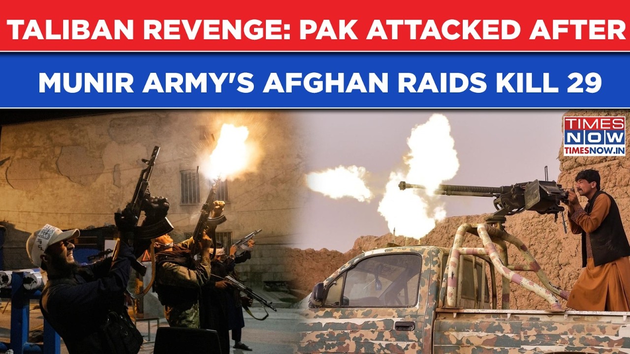 Taliban Revenge Blitz - Deadly Strikes On Pakistan After Munir Army's Afghanistan Raids Killed 29