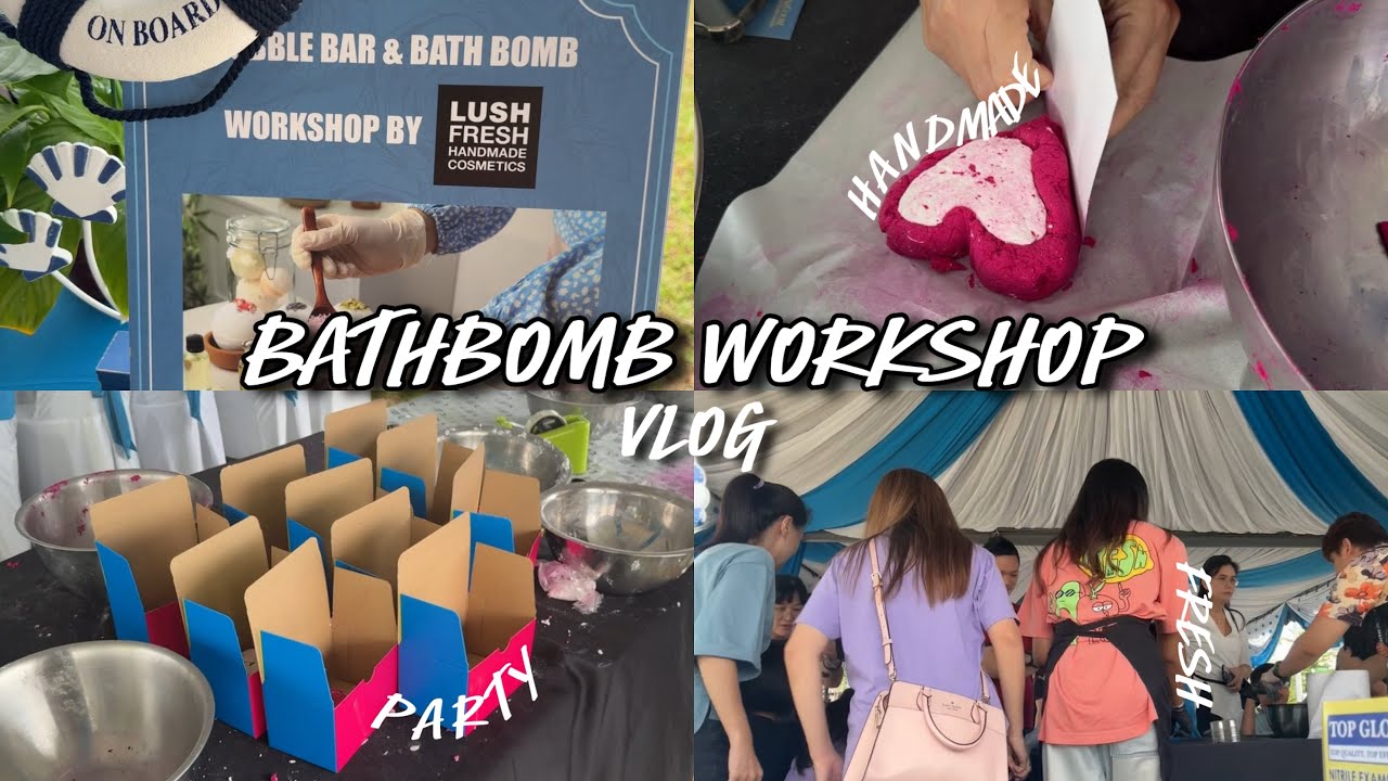 Let’s Party with LUSH , workshop @ Horizon Hills  | VLUSH #2 