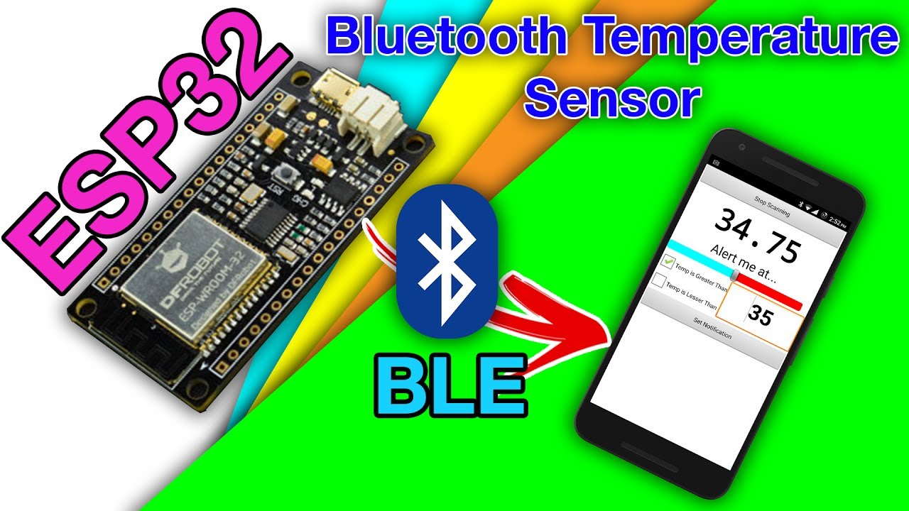 ESP32 Bluetooth(BLE) Temperature Sensor [OLD METHOD]
