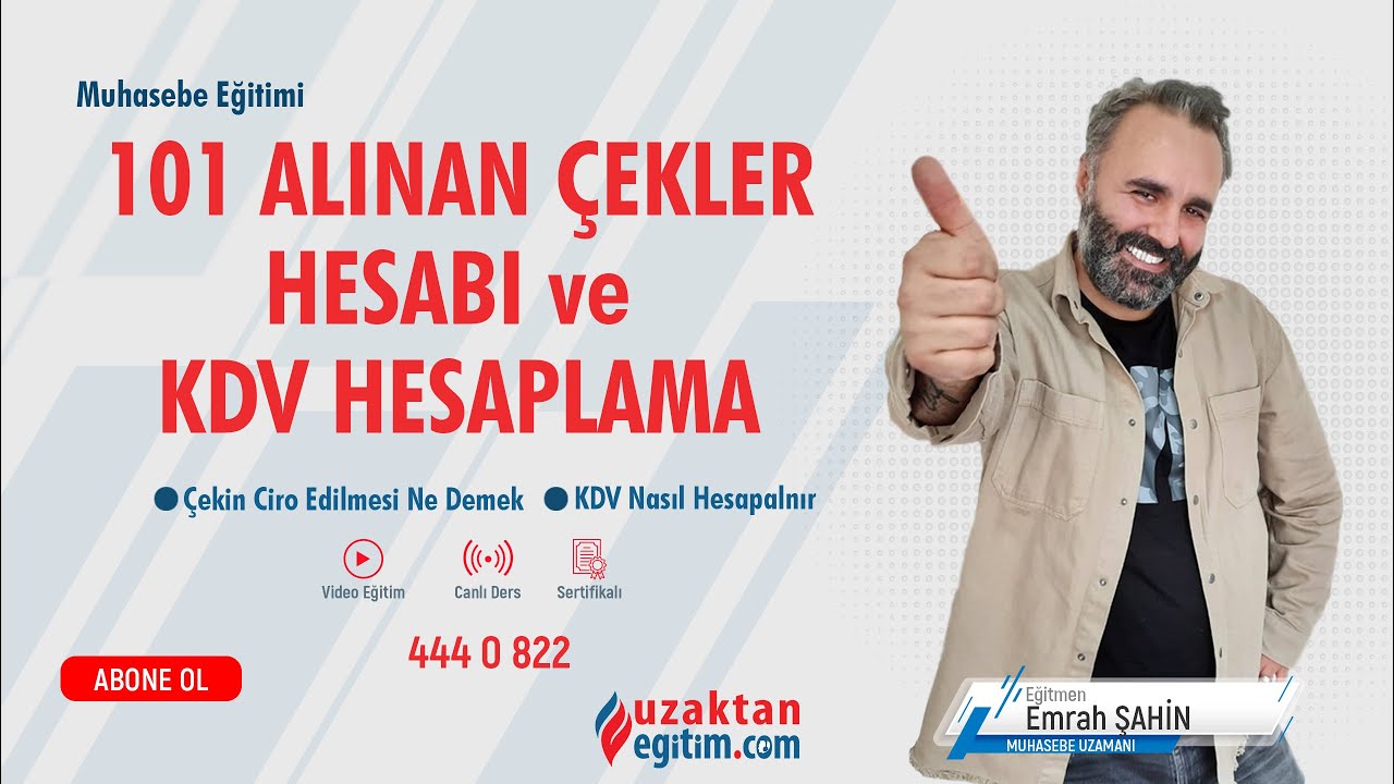 101 Alınan Çekler Hesabı  - Muhasebe Eğitimi - Uzaktan Eğitim