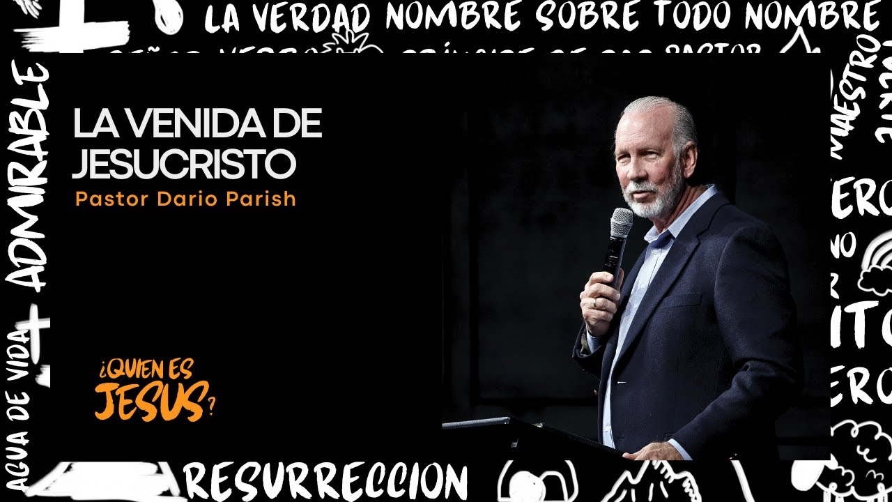 Serie: ¿Quién es Jesús  Mensaje:  La venida de Jesucristo