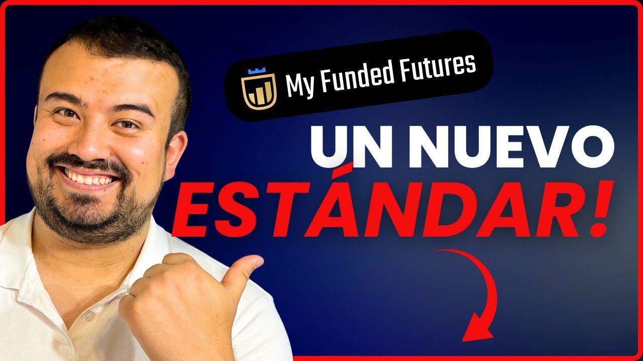 MY FUNDED FUTURES: Análisis Completo y Opinión + 🎁PROMO (ACTUALIZADO 2025)