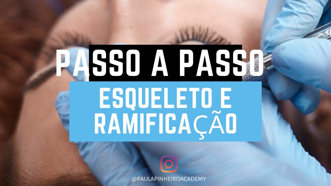 Esqueleto e Ramificação passo a passo I Microblading