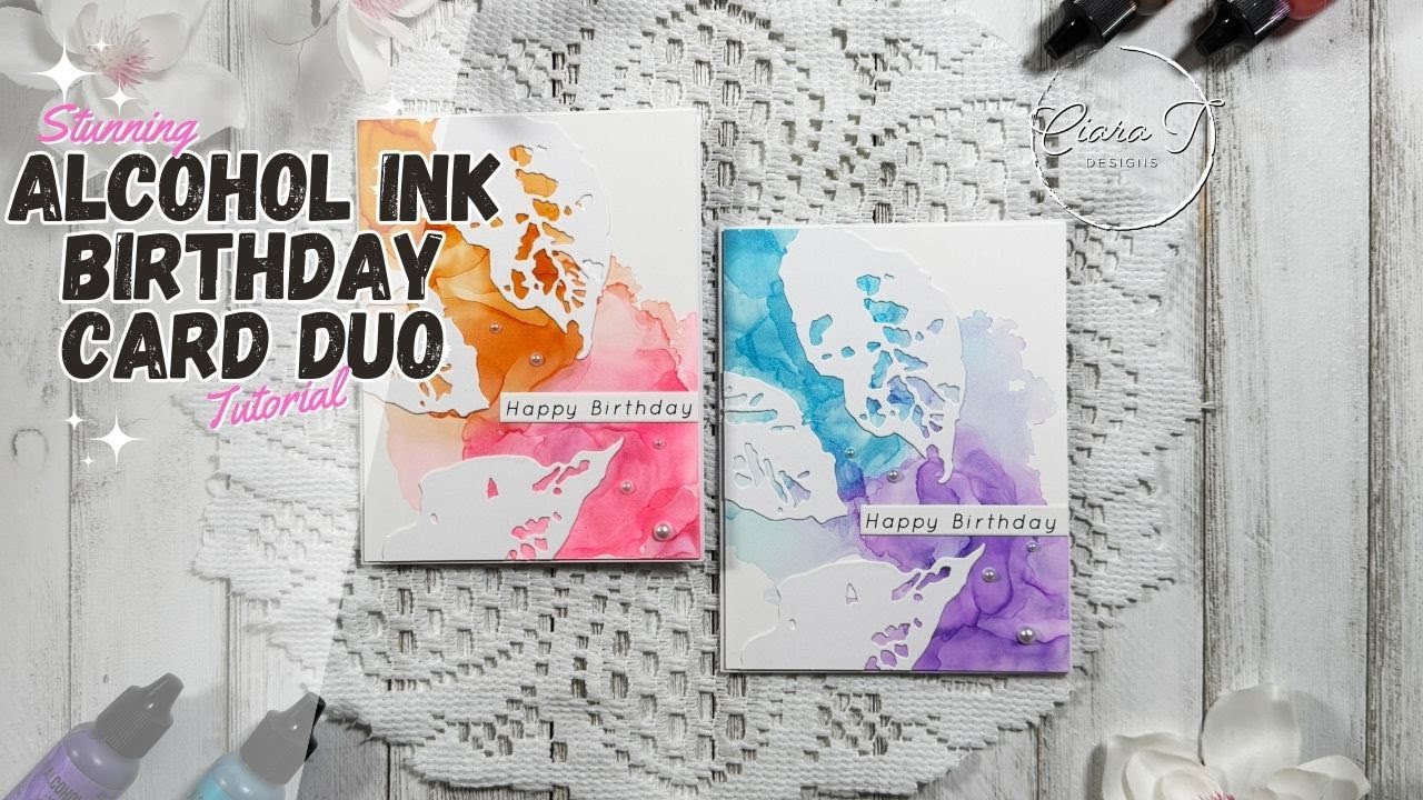 Stunning Alcohol Ink Birthday Card Duo Tutorial