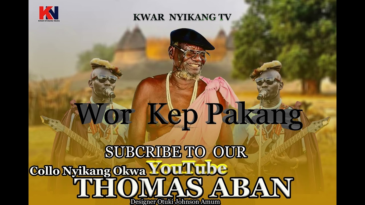 THOMAS ABAN COLLO TRADITIONAL SONG|KEP PAKANG BY THOMASABAN| SOUTH SUDAN MUSIC- 🇸🇸 