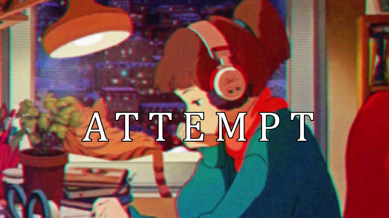 ♫ATTEMPT - HeyItsNoah (Official Audio)♫