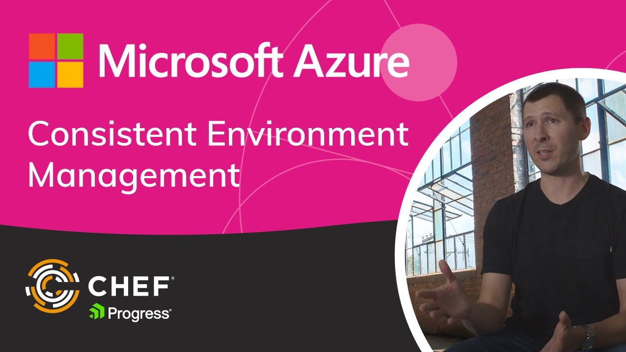 Consistent Environment Management with Azure's Chef Integrations