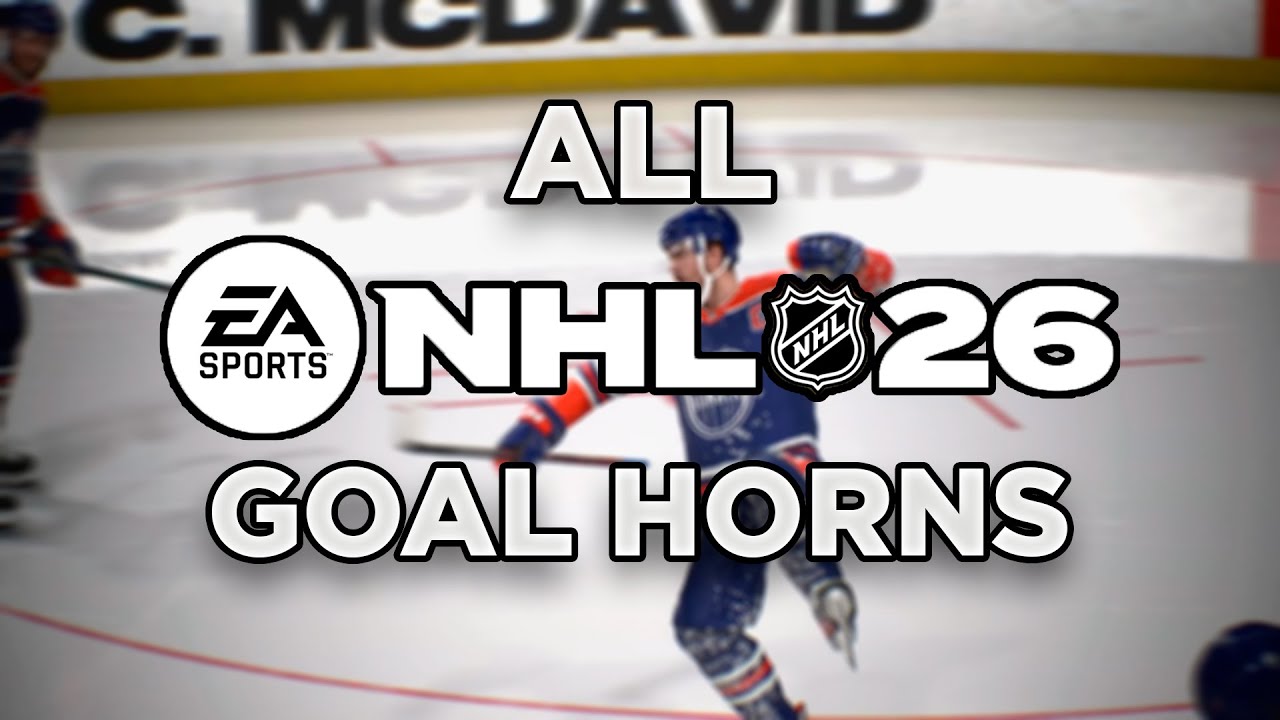 NHL 26 - All NHL Goal Horns