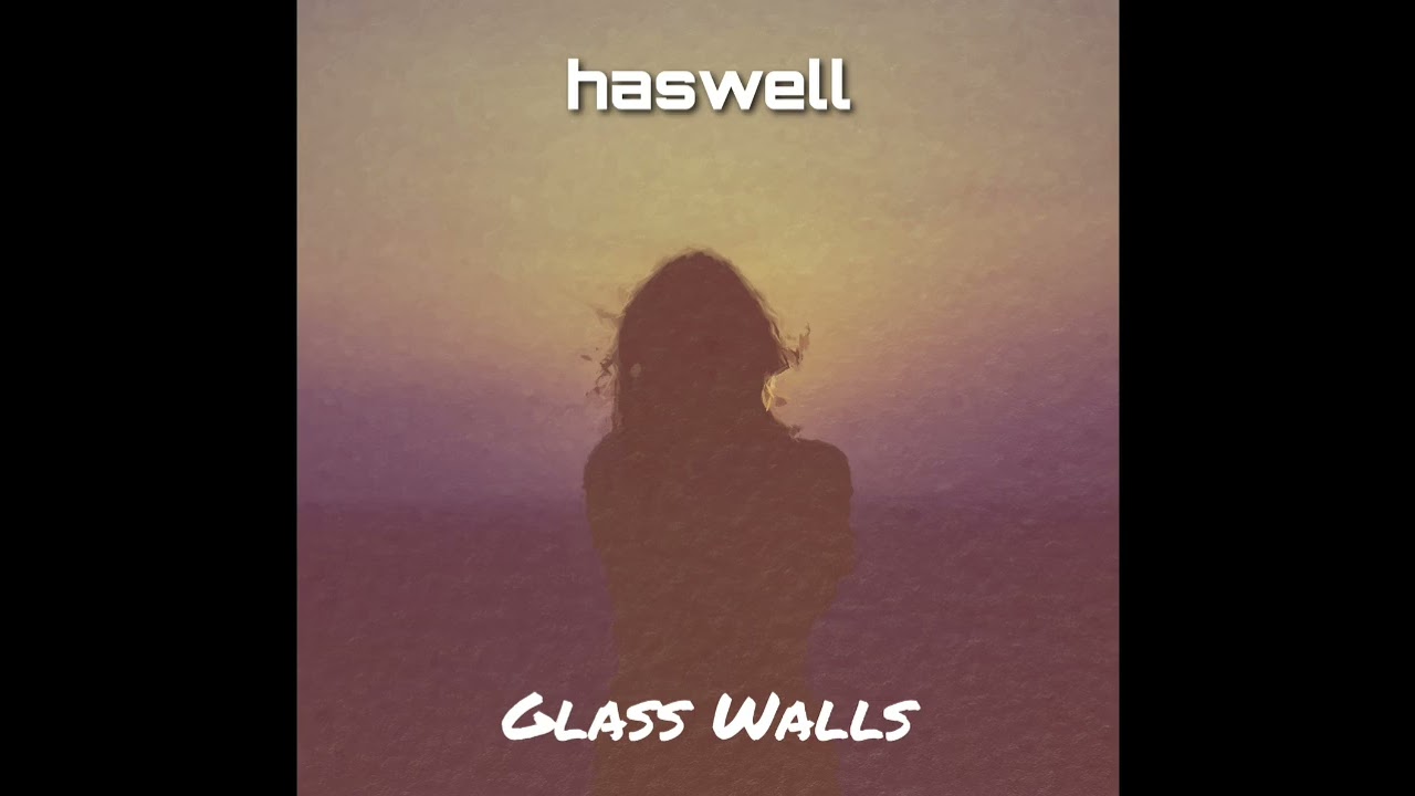 haswell - Glass Walls