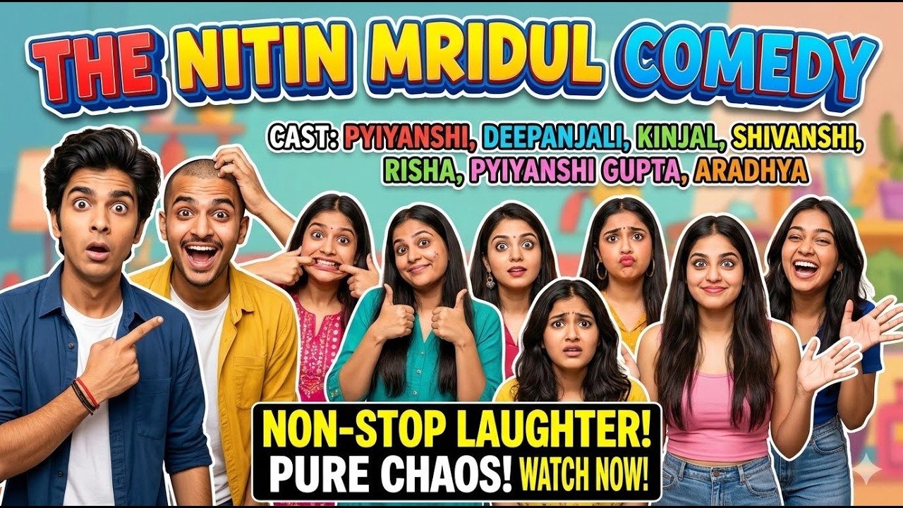 😂 The Nitin Mridul Comedy | Full Family Entertainment 😂#NitinMridulComedy #FunnyVideo #Comedy2026