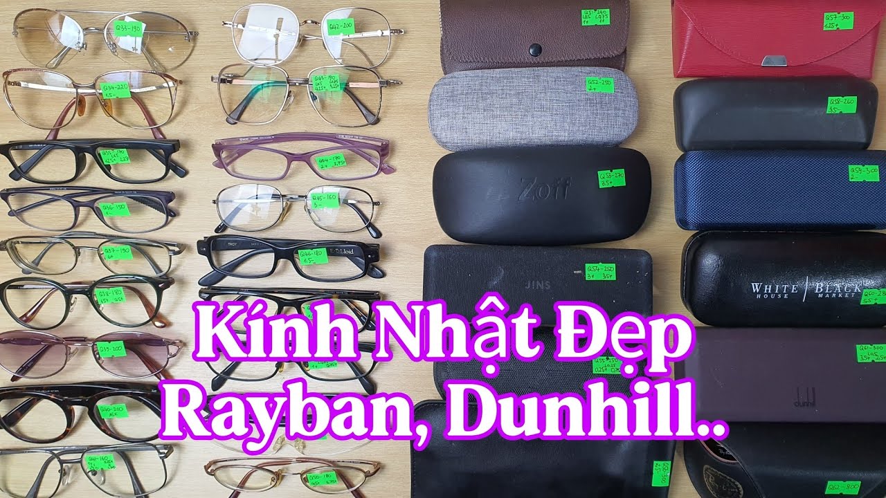 Phiên 31/1: 33 Chiếc Kính Nhật Bãi Đẹp Xịn Xò, Rayban, Dunhill..0865.397.612