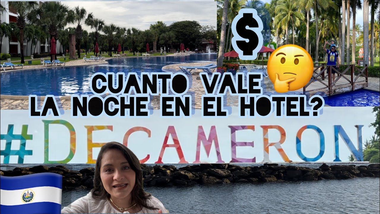Decameron en El Salvador. #cuanto cuesta la noche en el hotel.