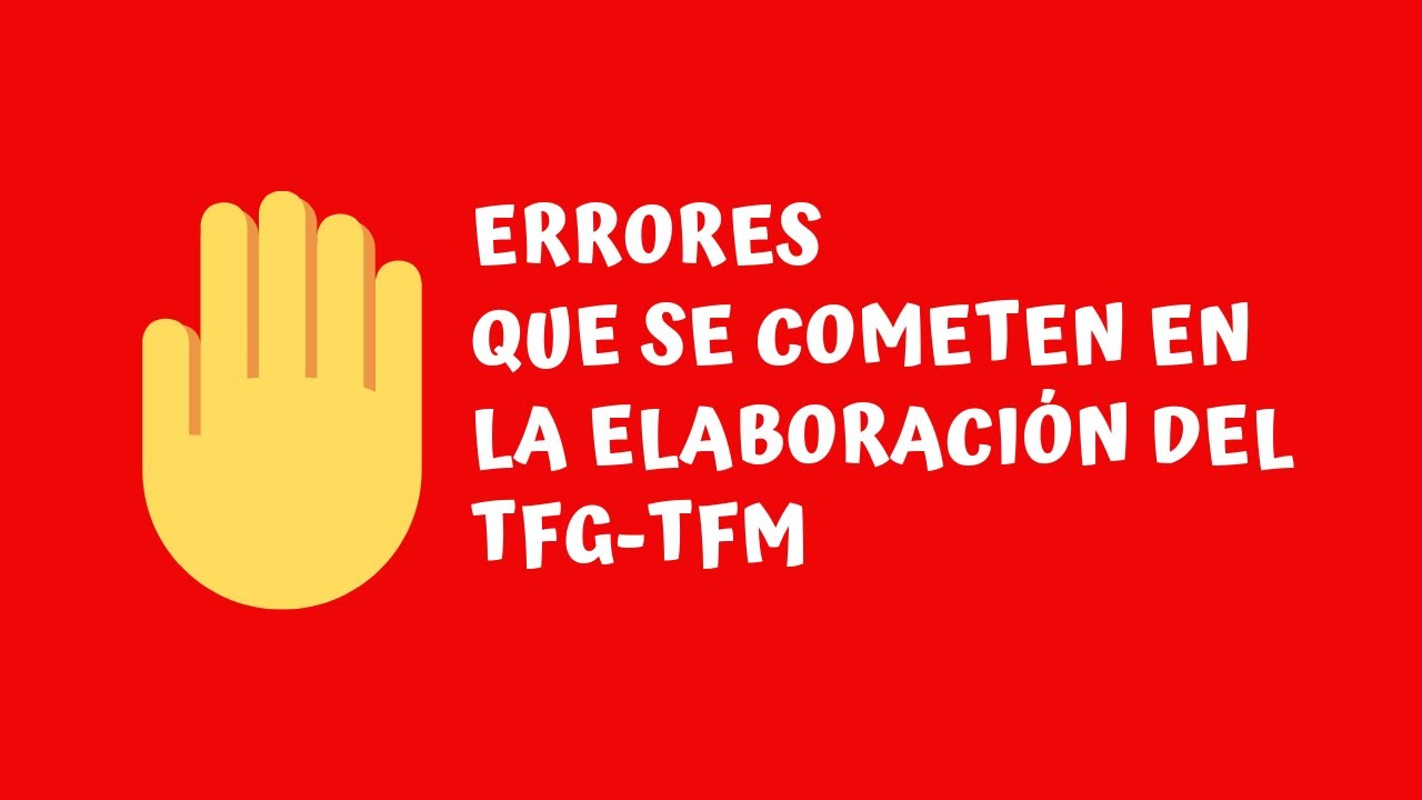 ERRORES en la ELABORACIÓN del TFG- TFM