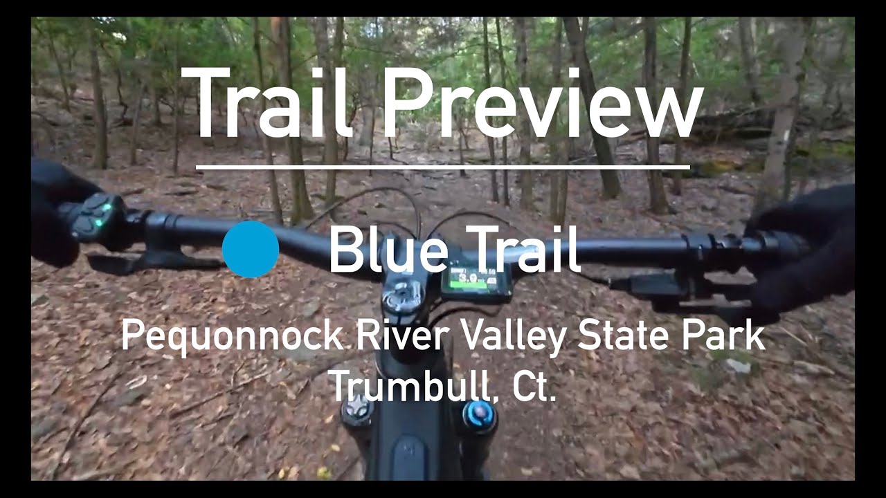 🚵&zwj;♂️ Blue Trail | Pequonnock River Valley State Park, Trumbull, CT