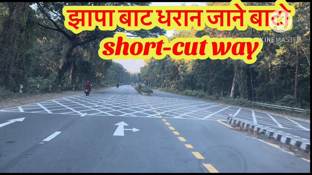 Jhapa to Dharan New Route khursane,Kerabai,Panbari and Dharan 