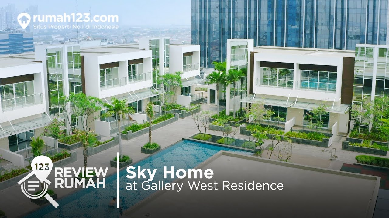 Review Rumah - Sky Home at Gallery West Residence