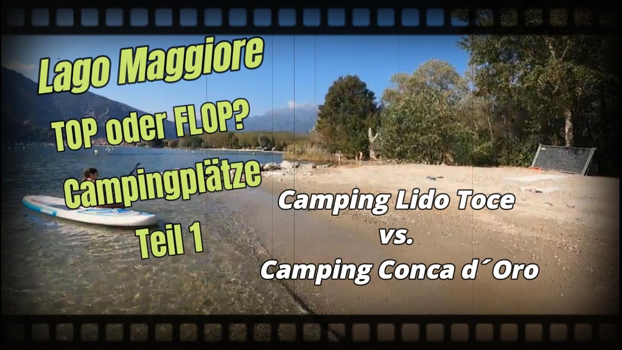 Campervan Tour am Lago Maggiore --- Wir testen Campingplätze - Teil 1